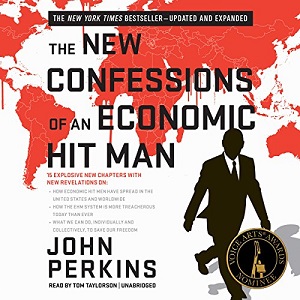 THE NEW CONFESSIONS OF AN ECONOMIC HITMAN
